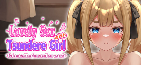 【互动SLG/抚摸触摸/Live2D/动态/PC】与傲娇女孩的爱情性爱 ～她喜欢沉浸在快感和你的阴茎中～ Steam官方中文版 [PC]-次元小屋